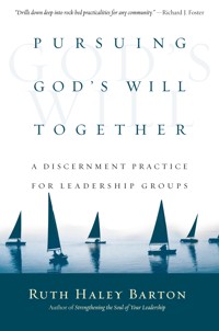 Pursuing God's Will Together - Ruth Haley Barton - ebook