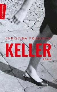 Keller - Christina Friedrich - ebook