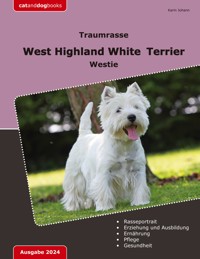 Traumrasse: West Highland White Terrier - Karin Johann - ebook