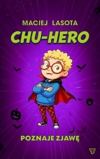 Chu-hero poznaje zjawę - Lasota Maciej - audiobook