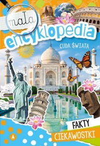 Cuda świata. Mała encyklopedia - Monika Ślizowska - książka