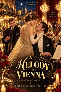 A Melody for Vienna - Heinz Siegfried Pestner - ebook