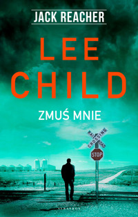 Jack Reacher: Zmuś mnie - Lee Child - książka