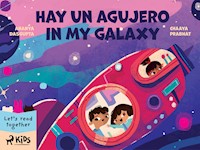 Hay un agujero en mi galaxia - Chaaya Prabhat - ebook
