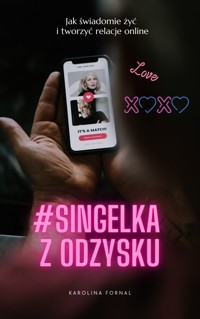 #Singielka z odzysku. - Karolina Fornal - ebook
