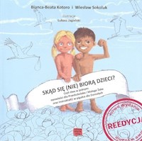 Skąd się (nie) biorą dzieci? - Kotoro Bianca-Beata, Sokoluk Wiesław - książka
