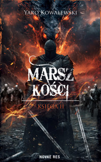 Marsz kości - Yaro Kowalewski - ebook