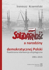 Solidarność a narodziny demokratycznej Polski - Krzemiński Ireneusz - książka