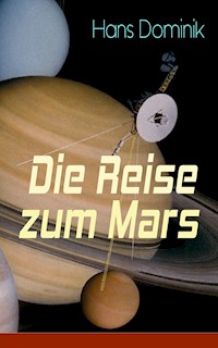 Die Reise zum Mars - Hans Dominik - ebook