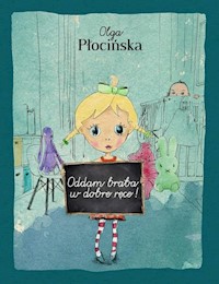 Oddam brata w dobre ręce - Płocińska Olga - książka