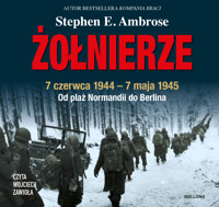 Żołnierze - Stephen E. Ambrose - ebook + audiobook