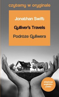 Gulliver’s Travels / Podróże Guliwera. Czytamy w oryginale wielkie powieści - Jonathan Swift - książka