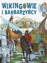 Poznaj świat Wikingowie i barbarzyńcy -  - książka