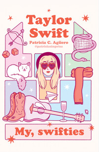Taylor Swift. My, swifties - Patricia C. Agüero - książka