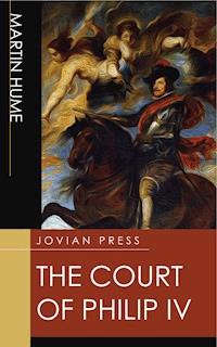The Court of Philip IV - Martin Hume - ebook