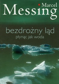Bezdrożny ląd - Messing Marcel - książka