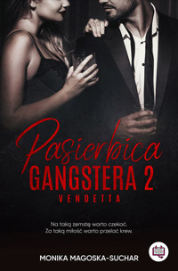 Pasierbica gangstera. Tom 2. Vendetta - Magoska-Suchar Monika - ebook + audiobook