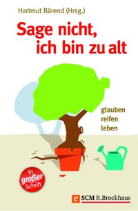 Sage nicht, ich bin zu alt -  - ebook
