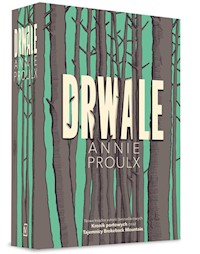 Drwale - Annie Proulx - książka