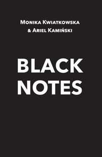 Black Notes - Monika Kwiatkowska, Ariel Kamiński - ebook