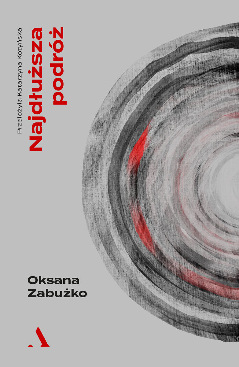 Najdłuższa podróż - Oksana Zabuzko - książka
