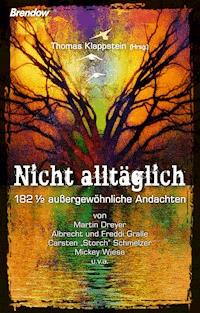 Nicht alltäglich - Thomas Klappstein (Hrsg.) - ebook