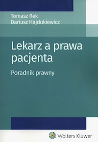 Lekarz a prawa pacjenta - Rek Tomasz, Hajdukiewicz Dariusz - książka
