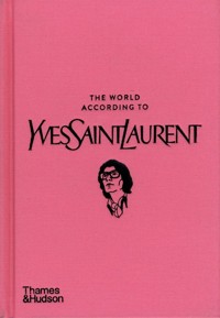 The World According to Yves Saint Laurent - Napias Jean-Christophe, Mauriès Patrick - książka