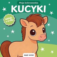 Moja kolorowanka. Kucyki - zbiorowa praca - książka