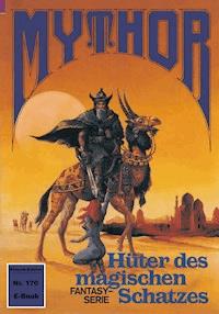 Mythor 170: Hüter des magischen Schatzes - Hans Kneifel - ebook