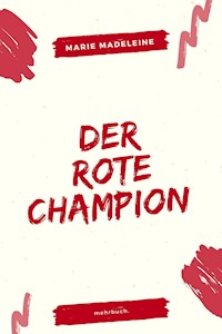 Der rote Champion - Marie Madeleine - ebook