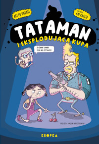 Tataman i eksplodująca kupa. Tataman. Tom 1 - Arttu Unkari - książka