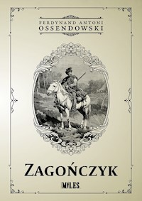Zagończyk - Ossendowski Ferdynand Antoni - książka