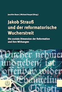Jakob Strauß und der reformatorische Wucherstreit -  - ebook