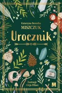 Urocznik - Katarzyna Berenika Miszczuk - książka