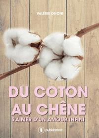 Du Coton... au Chêne - Valérie Gnoni - ebook