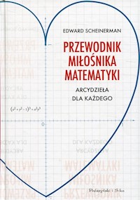 Przewodnik miłośnika matematyki - Scheinerman Edward - książka