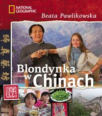 Blondynka w Chinach - Beata Pawlikowska - książka