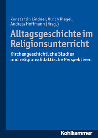 Alltagsgeschichte im Religionsunterricht -  - ebook