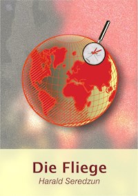 Die Fliege - Harald Seredzun - ebook