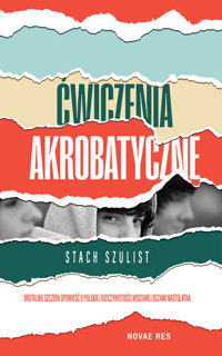 Ćwiczenia akrobatyczne - Stach Szulist - ebook + książka