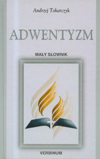 Adwentyzm mały słownik - Tokarczyk Andrzej - książka