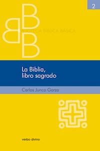 La Biblia, libro sagrado - Carlos Junco Garza - ebook