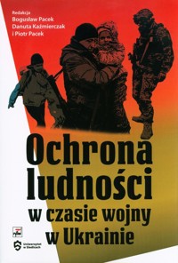 Ochrona ludności w czasie wojny w Ukrainie -  - książka
