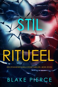Stil Ritueel (Een Spannende Sheila Stone Thriller—Boek Zeven) - Blake Pierce - ebook