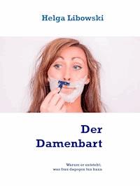 Der Damenbart - Helga Libowski - ebook
