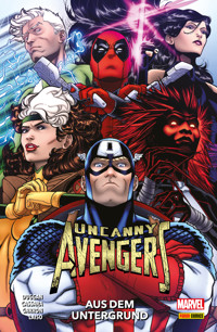 UNCANNY AVENGERS - AUS DEM UNTERGRUND - Gerry Duggan - ebook