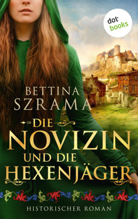 Die Novizin und die Hexenjäger – oder: Das Mirakel von Köln - Bettina Szrama - ebook