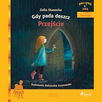 POCZYTAJ ZE MNĄ. Gdy pada deszcz - Przejście - Zofia Stanecka - ebook + audiobook