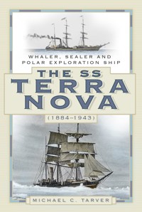 The SS Terra Nova (1884-1943) - Michael C. Tarver - ebook